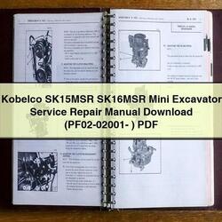 Kobelco SK15MSR SK16MSR Mini Excavator (pf02-02001- ) Service Repair Workshop Manual PDF