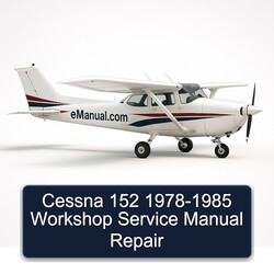 1978-1985 Cessna 152 Service Repair Workshop Manual PDF