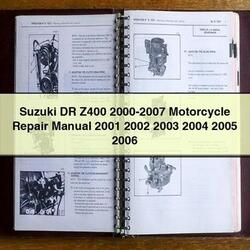 2000-2007 Suzuki DR Series Z400 - Motorcycle Service Repair Workshop Manual PDF