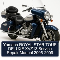 2005-2009 Yamaha XVZ Models Royal Star Tour Deluxe XVZ13 Service Repair Workshop Manual PDF
