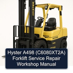 Hyster A498 (C6080XT2A) Forklift Service Repair Workshop Manual PDF