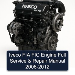 2006-2012 Iveco FIA FIC Engine Service Repair Workshop Manual PDF