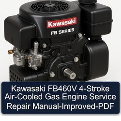 Kawasaki FB Series FB460V 4-stroke Air-cooled Gas Engine -improved Service Repair Workshop Manual PDF