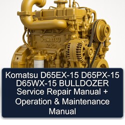 Komatsu D65EX-15 D65PX-15 D65WX-15 Bulldozer Operation Maintenance Service Repair Workshop Manual PDF