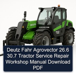 Deutz Fahr Agrovector 26.6 30.7 Tractor Service Repair Workshop Manual PDF