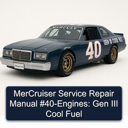Mercruiser 40-engines: Gen III Cool Fuel Service Repair Workshop Manual PDF