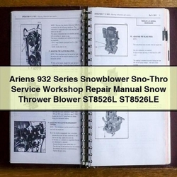 Ariens 932 Series Snowblower SNO-THRO Snow Thrower Blower ST8526L ST8526LE Service Repair Workshop Manual PDF
