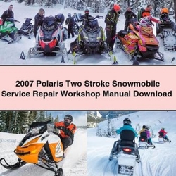 2007 Polaris Two Stroke Snowmobile Service Repair Workshop Manual PDF