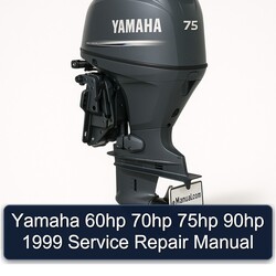 1999 Yamaha 60HP 70HP 75HP 90HP Service Repair Workshop Manual PDF