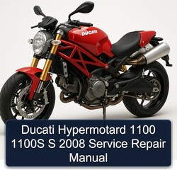 2008 Ducati 1100 Hypermotard 1100S S Service Repair Workshop Manual PDF