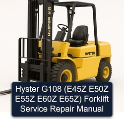 Hyster G108 (e45z E50Z E55Z E60Z E65z) Forklift Service Repair Workshop Manual PDF