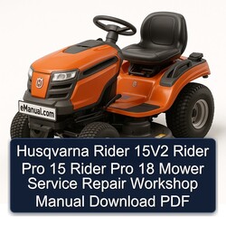 Husqvarna Rider 15v2 Pro 15 18 Mower Service Repair Workshop Manual PDF
