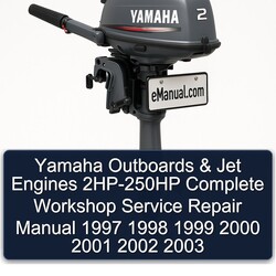 1997-2003 Yamaha Outboards Jet Engines 2HP-250HP Service Repair Workshop Manual PDF