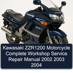 2002-2004 Kawasaki ZZR1200 Motorcycle Service Repair Workshop Manual PDF