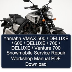 Yamaha Vmax 500 / Deluxe 600 700 Venture Snowmobile Service Repair Workshop Manual PDF