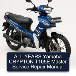 Yamaha Crypton T105 ALL Years T105E Master Service Repair Workshop Manual PDF
