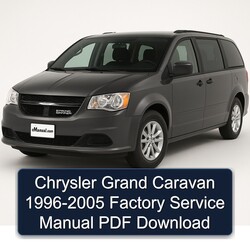 1996-2005 Chrysler Grand Caravan Service Repair Workshop Manual PDF