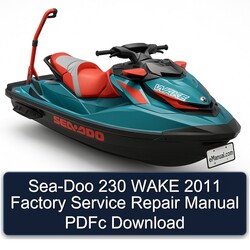 2011 SEA-DOO 230 Wake Pdfc Service Repair Workshop Manual PDF