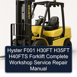 Hyster F001 H30FT H35FT H40FTS Forklift Service Repair Workshop Manual PDF
