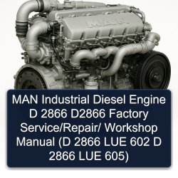 MAN D2866 Industrial Diesel Engine D 2866 / (d LUE 602 605) Service Repair Workshop Manual PDF