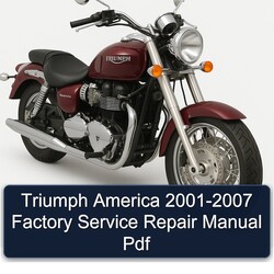 2001-2007 Triumph America Service Repair Workshop Manual PDF