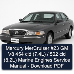 Mercury Mercruiser 23 GM V8 454 Cid (7.4l) / 502 (8.2l) Marine Engines Service Repair Workshop Manual PDF
