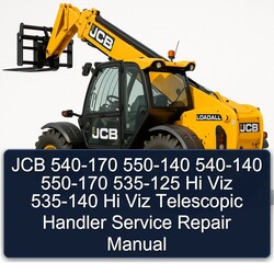 JCB 540-170 550-140 540-140 550-170 535-125 Hi Viz 535-140 Telescopic Handler Service Repair Workshop Manual PDF