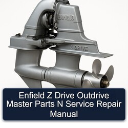 Enfield Z Drive Outdrive Master Parts N Service Repair Workshop Manual PDF
