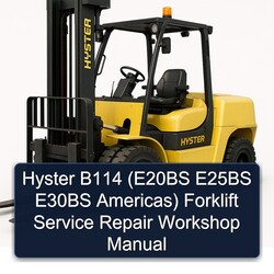 Hyster B114 (e20bs E25BS E30BS Americas) Forklift Service Repair Workshop Manual PDF