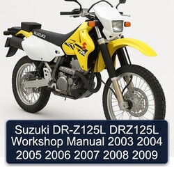Suzuki DR-Z125L DRZ125L Workshop Manual 2003 2004 2005 2006 2007 2008 2009 