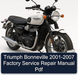 2001-2007 Triumph Bonneville Service Repair Workshop Manual PDF