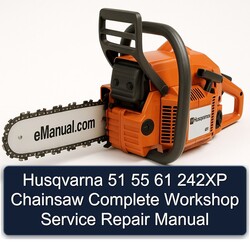 Husqvarna 51 55 61 242XP Chainsaw Service Repair Workshop Manual PDF