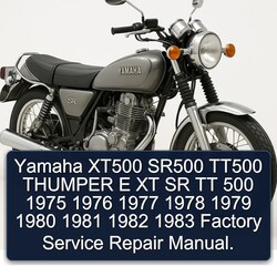 1975-1983 Yamaha SR Models XT500 SR500 TT500 Thumper E XT TT 500 Service Repair Workshop Manual PDF