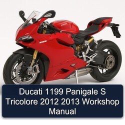 2012-2013 Ducati 1199 Panigale S Tricolore Service Repair Workshop Manual PDF