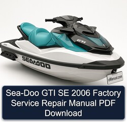 2006 SEA-DOO GTI SE Service Repair Workshop Manual PDF