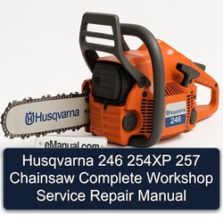 Husqvarna 246 254XP 257 Chainsaw Service Repair Workshop Manual PDF