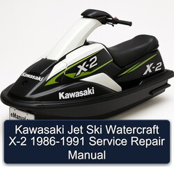 1986-1991 Kawasaki Jet Ski Watercraft X-2 Service Repair Workshop Manual PDF