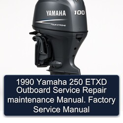 1990 Yamaha 250 Etxd Outboard Service Repair Workshop Manual PDF