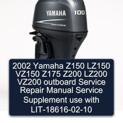2002 Yamaha Z150 LZ150 VZ150 Z175 Z200 LZ200 VZ200 Outboard Supplement Use LIT-18616 Service Repair Workshop Manual PDF