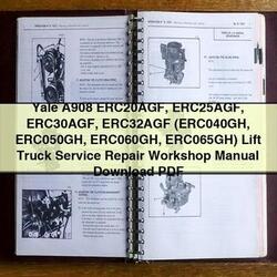 Yale A908 ERC20AGF ERC25AGF ERC30AGF ERC32AGF (erc040gh ERC050GH ERC060GH Erc065gh) Lift Truck Service Repair Workshop Manual PDF