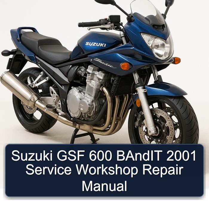 2001 Suzuki GSF Bandit Series 600 Service Repair Workshop Manual PDF