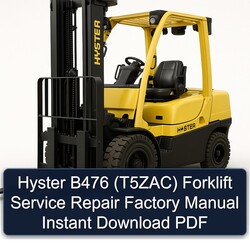 Hyster B476 (T5ZAC) Forklift T5ZAC Service Repair Workshop Manual PDF