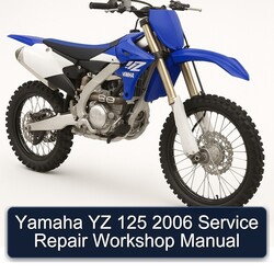 2006 Yamaha YZ Models 125 Service Repair Workshop Manual PDF