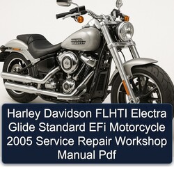 2005 Harley Davidson Flhti Electra Glide Standard Efi Motorcycle Service Repair Workshop Manual PDF