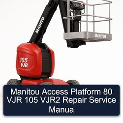 Manitou Access Platform 80 VJR 105 VJR2 Manua Service Repair Workshop Manual PDF