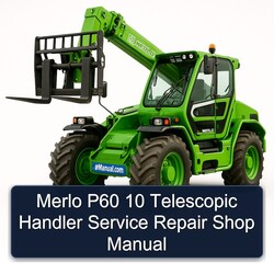 Merlo P60 10 Telescopic Handler Shop Service Repair Workshop Manual PDF