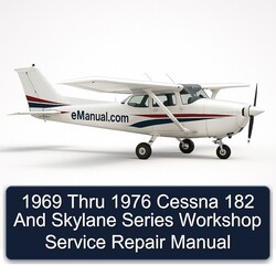 1969-1976 Thru Cessna 182 Skylane Series Service Repair Workshop Manual PDF