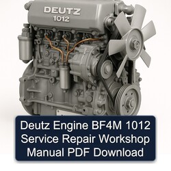 Deutz 1012 Engine BF4M Service Repair Workshop Manual PDF