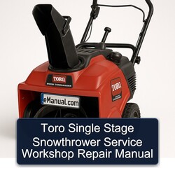 Toro Single Stage Snowthrower Service Repair Workshop Manual PDF