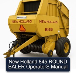 New Holland 845 Round Baler Operators Operator's Manual PDF